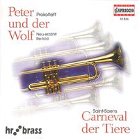 HR Brass - Saint-Seans, C.: Carnival of the Animals / PROKOFIEV, S.: Peter and the Wolf