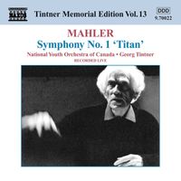 Georg Tintner - Mahler: Symphony No. 1 in D major, "Titan"