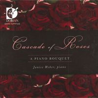 Janice Weber - Cascade of Roses (A Piano Bouquet)