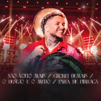 Suel - Não Volto Mais / Chorei Demais / O Desejo E O Medo / Para De Pirraça - DVD Fases (Ao Vivo)
