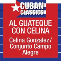 Celina Gonzalez - Al Guateque Celina