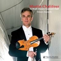 Martin Chalifour - Martin Chalifour in Walt Disney Concert Hall - Trésors Ensevelis, Hidden Treasures