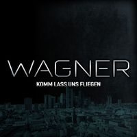 Wagner - Komm lass uns Fliegen