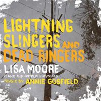 Lisa Moore - Lightning Slingers and Dead Ringers