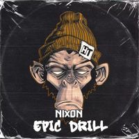 Nixon - Epic Drill