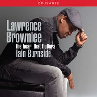 Lawrence Brownlee - Lawrence Brownlee: This Heart that Flutters
