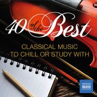 Various Artists - 40 of the Best: Classical Music to Study or Chill With