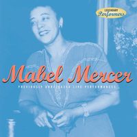 Mabel Mercer - Mabel Mercer: Previously Unreleased Live Performances