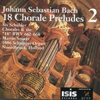 Martin Souter - Bach: 18 Chorale Preludes, Vol. 2