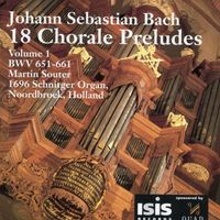Martin Souter - Bach: 18 Chorale Preludes, Vol. 1