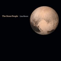 Lisa Moore - The Stone People