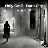 Holy Grail - Dark City