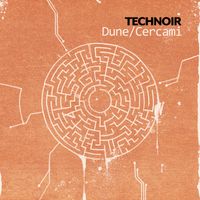 Technoir - Dune/Cercami