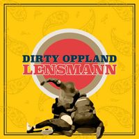 Dirty Oppland - Lensmann (Explicit)