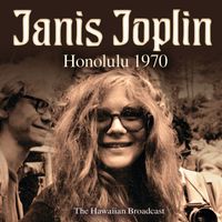 Janis Joplin - Honolulu 1970