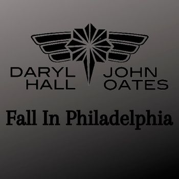 Daryl Hall & John Oates - Fall In Philadelphia