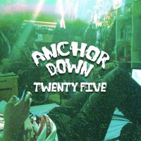 Anchor Down - 25