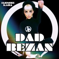 Jasmine Kara - Dad Bezan