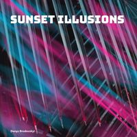 Denys Brodovskyi - Sunset Illusions