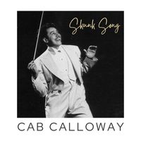 Cab Calloway - Skunk Song