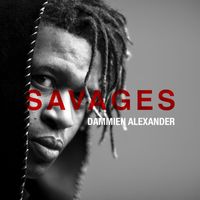 Dammien Alexander - Savages (2020)