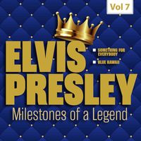Elvis Presley - Milestones of a Legend - Elvis Presley, Vol. 7