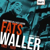 Fats Waller - Milestones of a Jazz Legend - Fats Waller, Vol. 1
