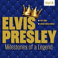 Elvis Presley - Milestones of a Legend - Elvis Presley, Vol. 8