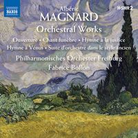 Philharmonisches Orchester Freiburg, Fabrice Bollon - Magnard: Orchestral Works