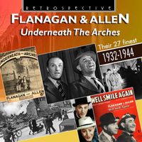 Flanagan & Allen - Underneath the Arches