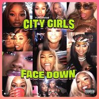 City Girls - Face Down (Explicit)
