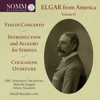 NBC Symphony Orchestra - Elgar from America, Vol. 2