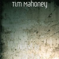 Tim Mahoney - Angel of Camden