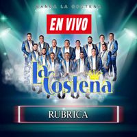 Banda La Costeña - Rubrica (En Vivo)