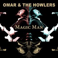 Omar And The Howlers - Magic Man (Live, Bremen, 1989)