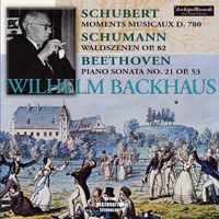 Wilhelm Backhaus - Schubert, Schumann & Beethoven: Piano Works