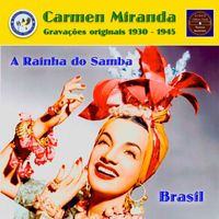 Carmen Miranda - A rainha do samba Brasil