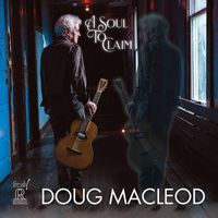Doug MacLeod - A Soul to Claim