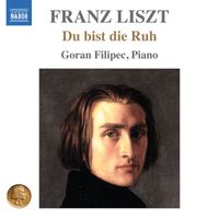Goran Filipec - Liszt: 12 Lieder von Schubert, S. 558bis: No. 3, Du bist die Ruh (ed. G. Filipec)