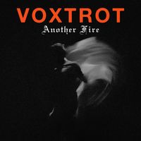 Voxtrot - Another Fire