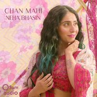 Neha Bhasin - Chan Mahi