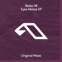 Blake.08 - Eyes Ablaze EP