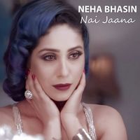 Neha Bhasin - Nai Jaana