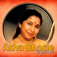 Asha Bhosle - Asha Bhosle Ke Gaane
