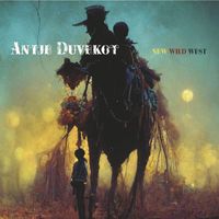 Antje Duvekot - New Wild West