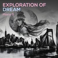 Maria S - Exploration of Dream