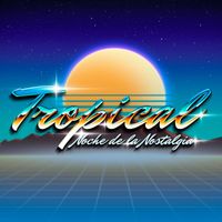 Varios Artistas - Noche de la Nostalgia: Tropical