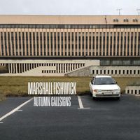 Marshall Fishwick - Autumn Callsigns