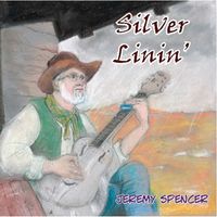 Jeremy Spencer - Silver Linin'