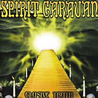 Spirit Caravan - Elusive Truth